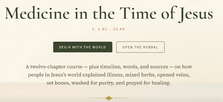 Medicine in the Time of Jesus: first-century treatments, herbs, and healing